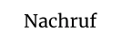 Nachruf