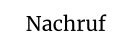 Nachruf