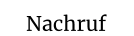 Nachruf
